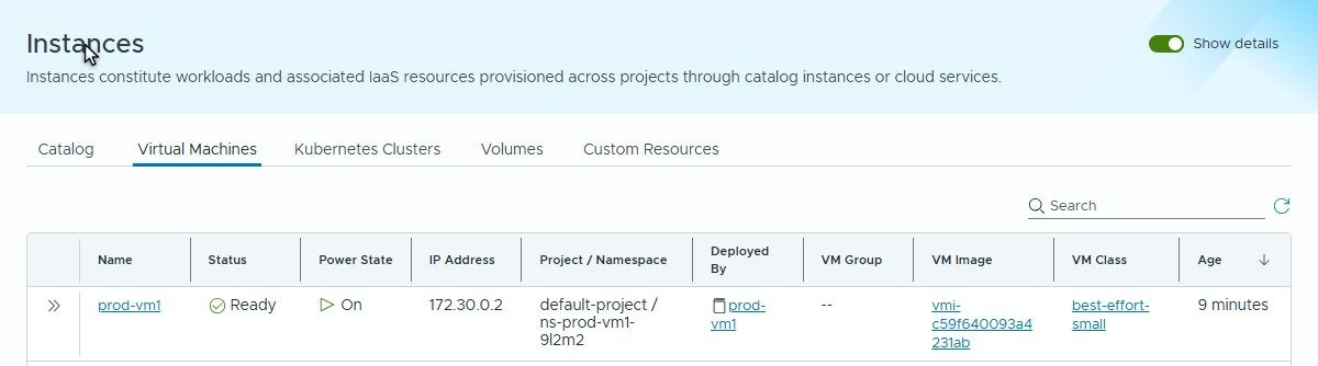 Instances, Virtual Machines in demo-prod: prod-vm1, Ready, power on, IP address 172.30.0.2, in default-project, VM image vmi-c59f640093a4231ab, VM class best-effort-small
